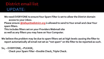 We need EVERYONE to ensure Your Spam Filter is set to allow the District domain  access to your
