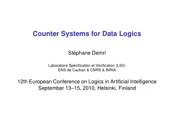 Counter Systems for Data Logics  St  ephane Demri  Laboratoire Sp  ecification et V
