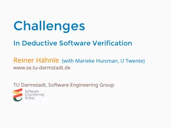 Challenges  In Deductive Software Verification Reiner Hhnle (with Marieke Huisman, U Twente)