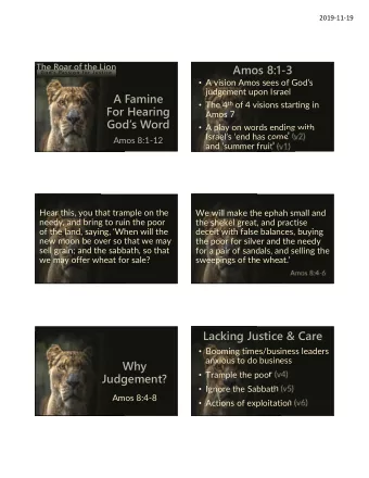 Amos 8:1-3  Gods Passion for Justice  A vision Amos sees of Gods  judgement upon Israel  A