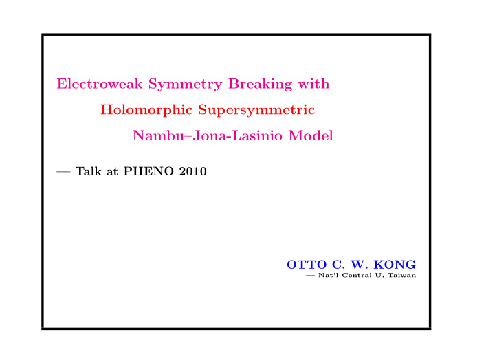 electroweak symmetry breaking with holomorphic