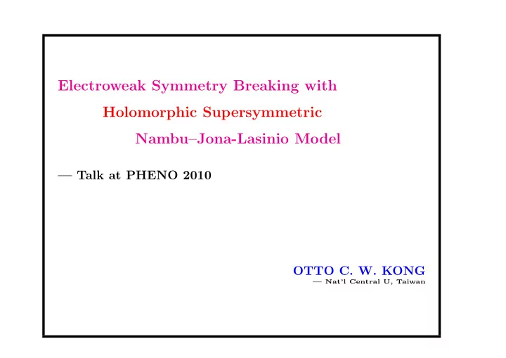 electroweak symmetry breaking with holomorphic