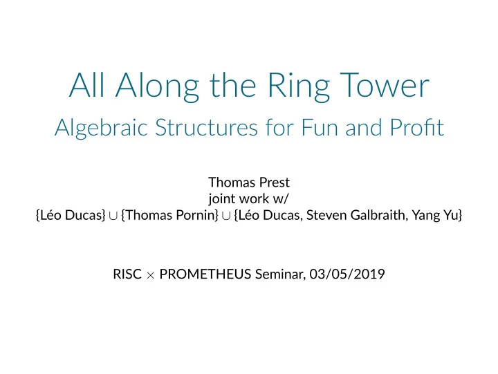 all along the ring tower
