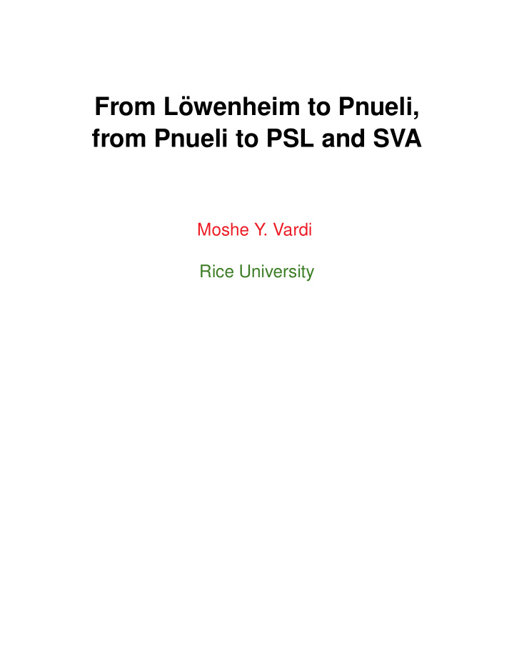 from l owenheim to pnueli from pnueli to psl and sva