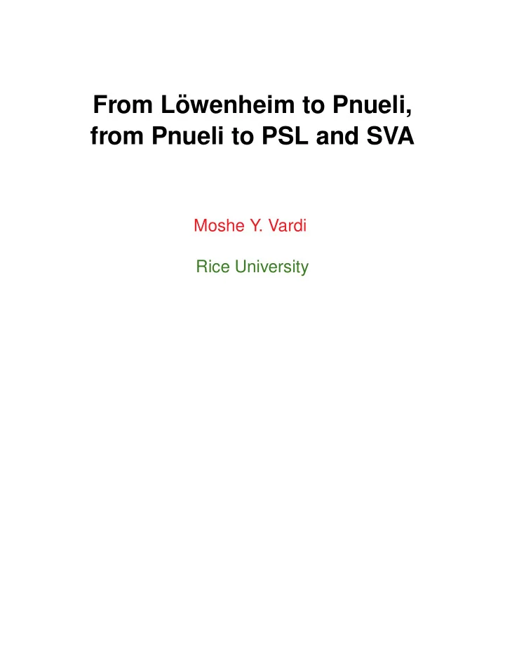from l owenheim to pnueli from pnueli to psl and sva
