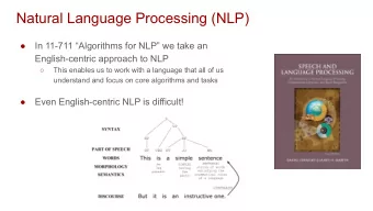 Natural Language Processing (NLP)    In 11-711 Algorithms for NLP we take an