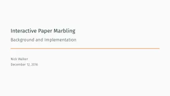 Interactive Paper Marbling  0   Various marbling operations   Real-time displacement field