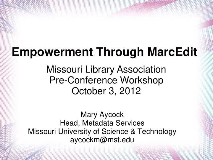 empowerment through marcedit