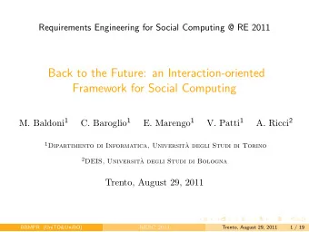 Back to the Future: an Interaction-oriented  Framework for Social Computing M. Baldoni 1 C.