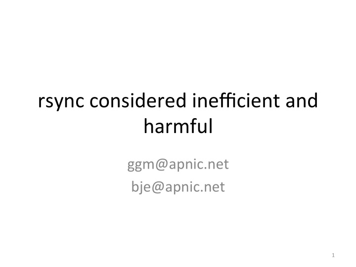 rsync considered inefficient and harmful