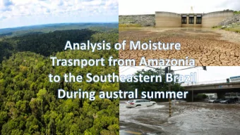 Introduction  Characteristics of local meteorological dynamics;  Seasonal moisture transport;