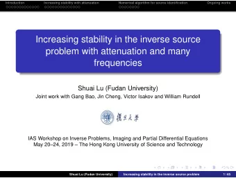 Increasing stability in the inverse source  problem with attenuation and many  frequencies  Shuai
