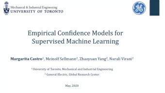 Empirical Confidence Models for  Supervised Machine Learning Margarita Castro 1 , Meinolf Sellmann