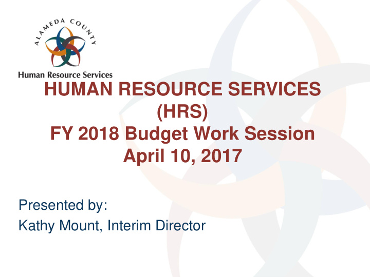 human resource services hrs fy 2018 budget work session