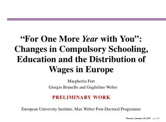 For One More Year with You:  Changes in Compulsory Schooling,  Education and the Distribution