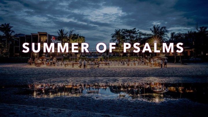 summer of psalms