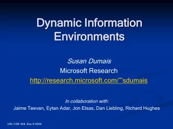 Dyn  ynam  amic  ic In  Info  form  rmat  atio  ion  n  Env  nvir  ironm  onmen  ents  ts  Susan