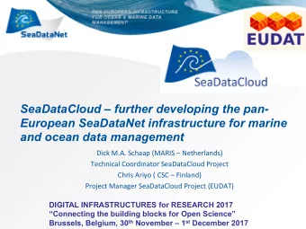 SeaDataCloud  further developing the pan-  European SeaDataNet infrastructure for marine  and