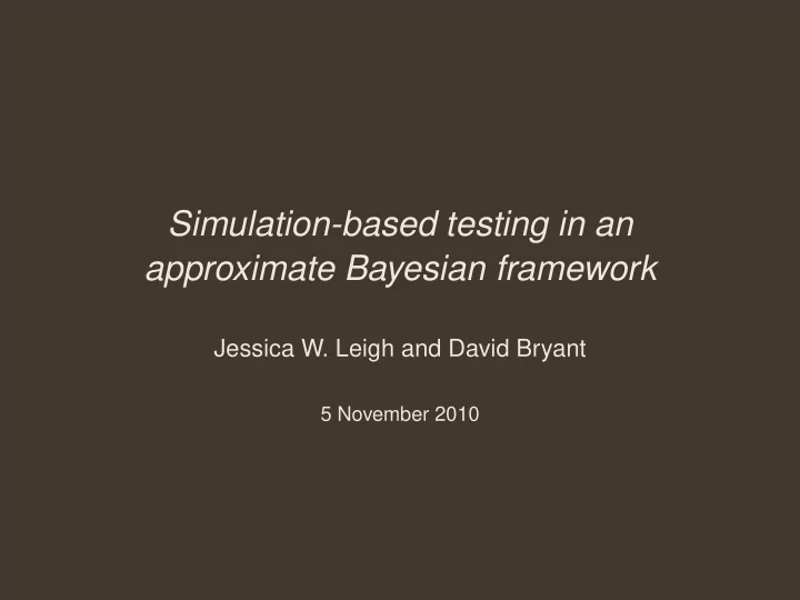 simulation based testing in an approximate bayesian