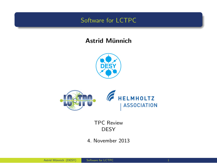 software for lctpc astrid m unnich