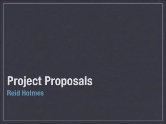 Project Proposals  Reid Holmes  Proposal Pitches  Buy My Book  Hack  UW Flow  Kluster