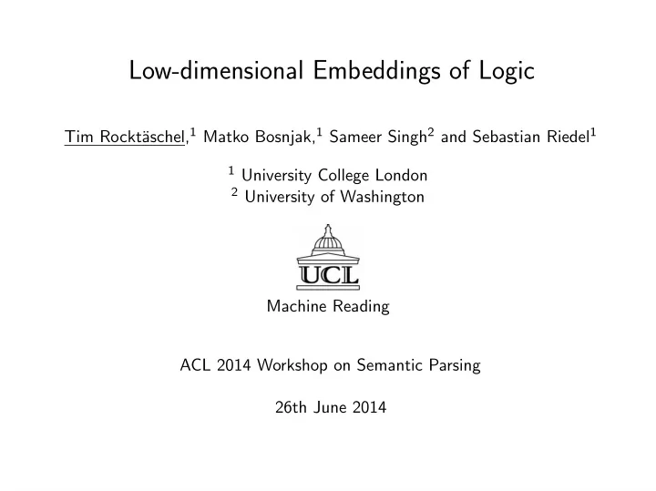 low dimensional embeddings of logic