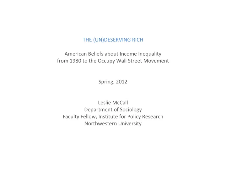 the un deserving rich american beliefs about income