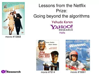 Going beyond the algorithms  Yehuda Koren  Haifa  movie #15868  Rese  search  movie #7614  movie