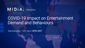 CO  COVID-19 Impact on Entertain  inment  Demand and Behavio  iours Wednesday 15th April 4P  4PM