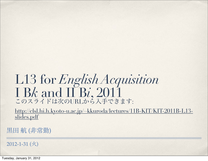 l13 for english acquisition i b k and ii b i 2011