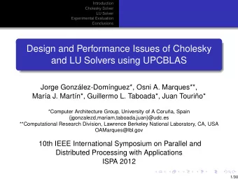 Design and Performance Issues of Cholesky  and LU Solvers using UPCBLAS  Jorge