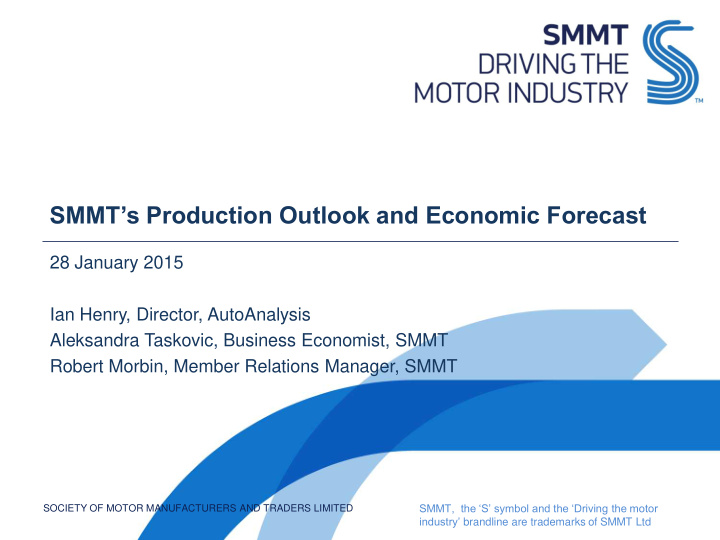 smmt s production outlook and economic forecast