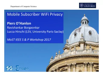 Mobile Subscriber WiFi Privacy  Piers OHanlon  Ravishankar Borgaonkar  Lucca Hirschi (LSV,