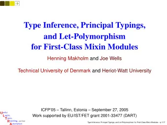 Type Inference, Principal Typings,  and Let-Polymorphism  for First-Class Mixin Modules  Henning