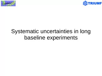 Systematic uncertainties in long  baseline experiments  Tokai to Kamioka (T2K) experiment  295 km