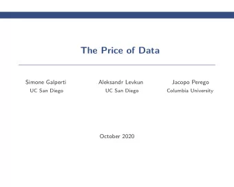 The Price of Data  Simone Galperti  Aleksandr Levkun  Jacopo Perego  UC San Diego  UC San Diego