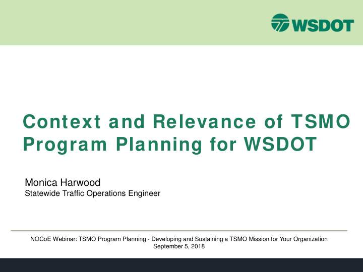 context and relevance of tsmo program planning for wsdot