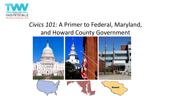 civics 101 a primer to federal maryland and howard county