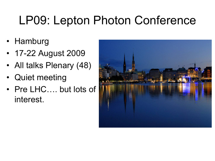 lp09 lepton photon conference