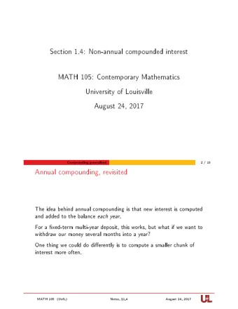 Section 1.4: Non-annual compounded interest  MATH 105: Contemporary Mathematics  University of