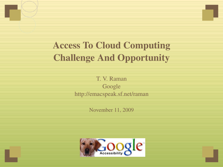 access to cloud computing challenge and opportunity