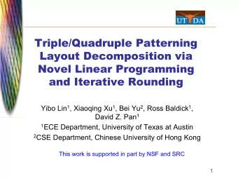 Triple/Quadruple Patterning  Layout Decomposition via  Novel Linear Programming  and Iterative