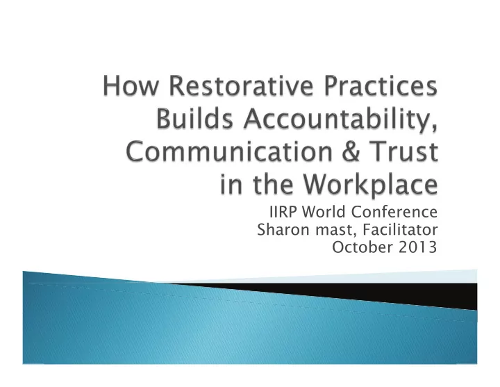 iirp world conference sharon mast facilitator october
