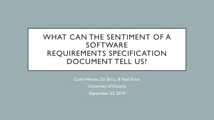 what can the sentiment of a software requirements