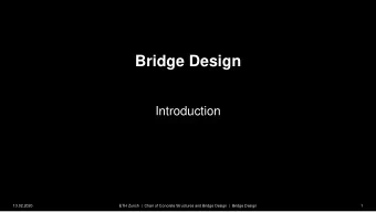 Bridge Design  Introduction  13.02.2020  ETH Zurich  |  Chair of Concrete Structures and Bridge