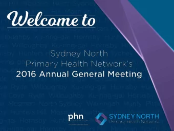 Health Care  Sydney North PHN AGM  Dr Walid Jammal  MBBS FRACGP DCH MHL  November 2016  An