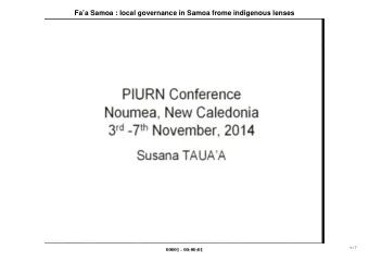 Faa Samoa : local governance in Samoa frome indigenous lenses  1 / 7  00001 - 00:00:01  Faa