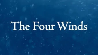 The F  he Four  our Wind  inds  Education, 179,180 (1903)  Angels are now restraining the winds of