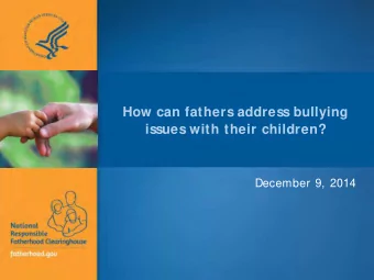 How can fathers address bullying  issues with their children?  December 9, 2014  National