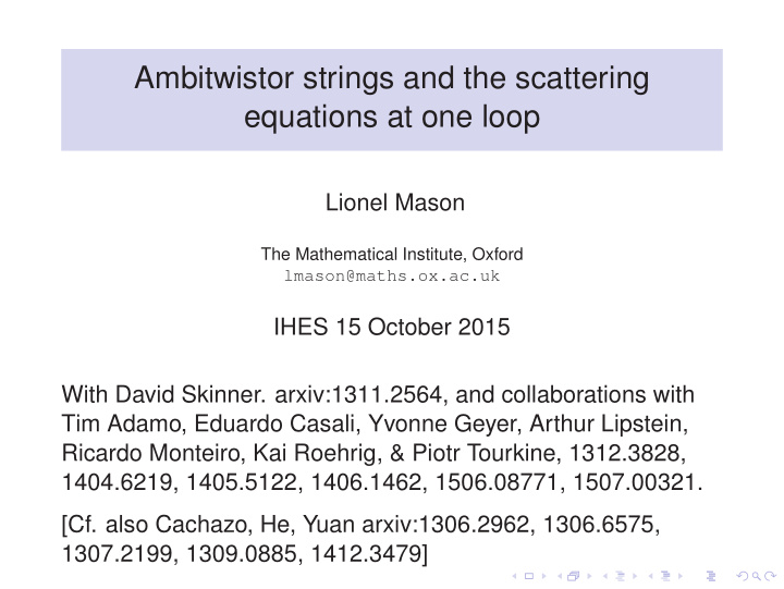 ambitwistor strings and the scattering equations at one